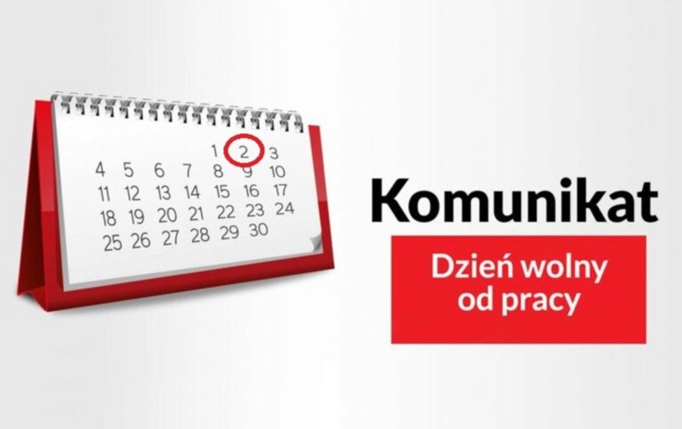 Zdjęcie do 02.05.2024 R - DZIEŃ WOLNY W ZGK