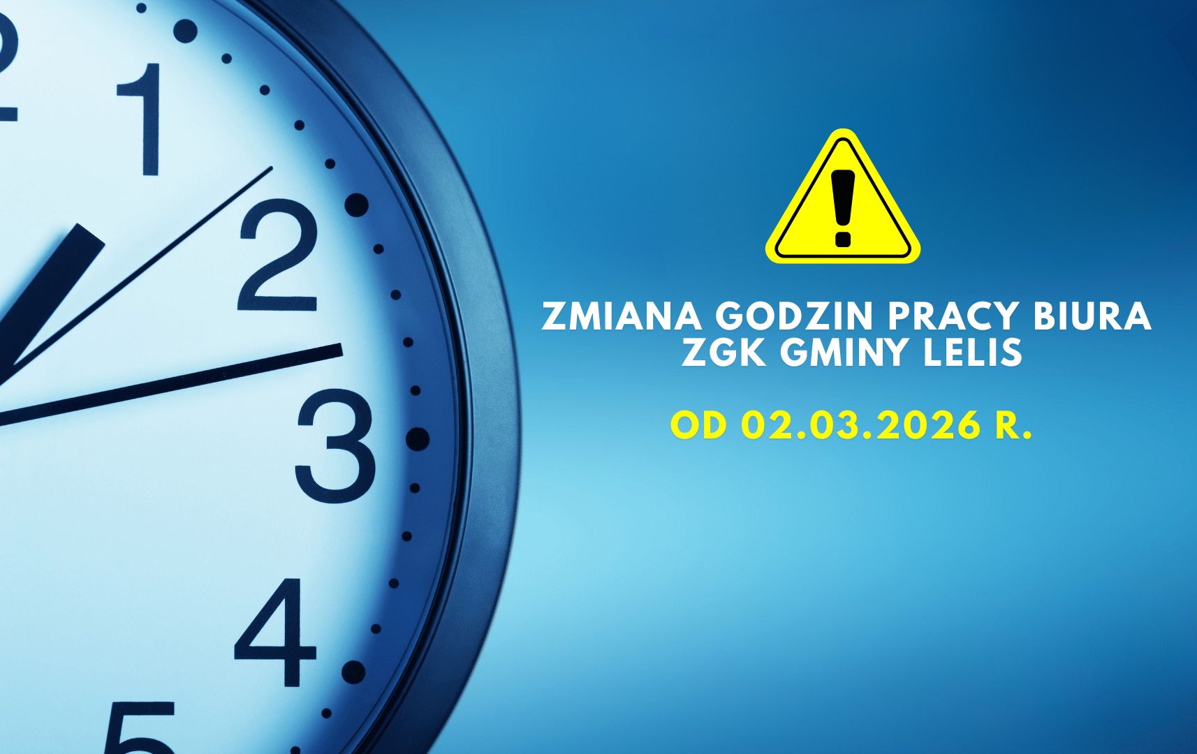 Zdjęcie do ZMIANA GODZIN PRACY BIURA ZGK GMINY LELIS - OD 02.03.2026 R.